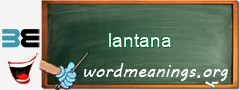 WordMeaning blackboard for lantana